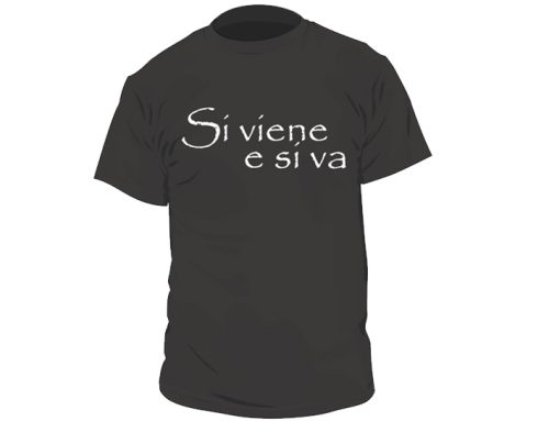 Si viene e si va